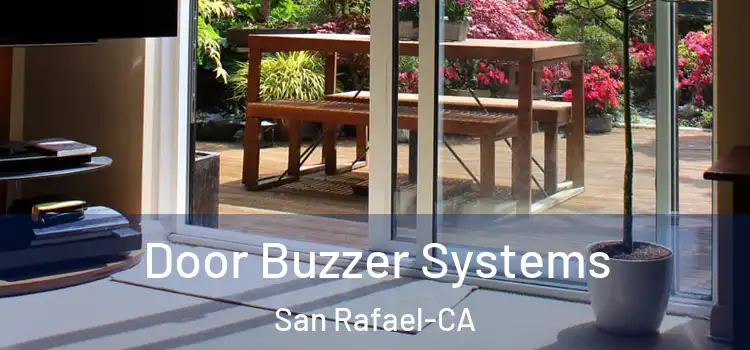  Door Buzzer Systems San Rafael-CA