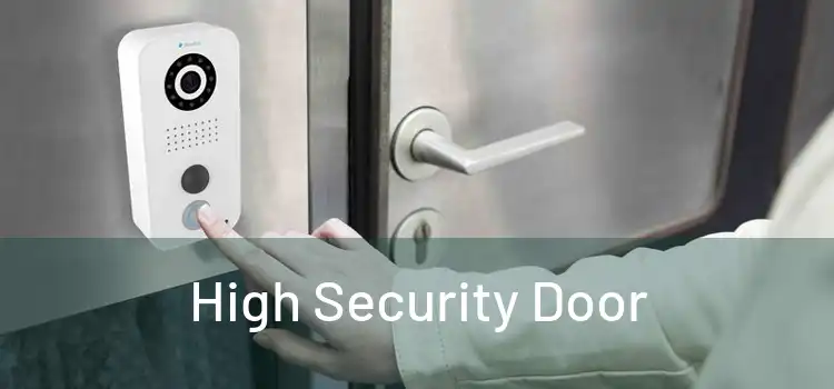 High Security Door